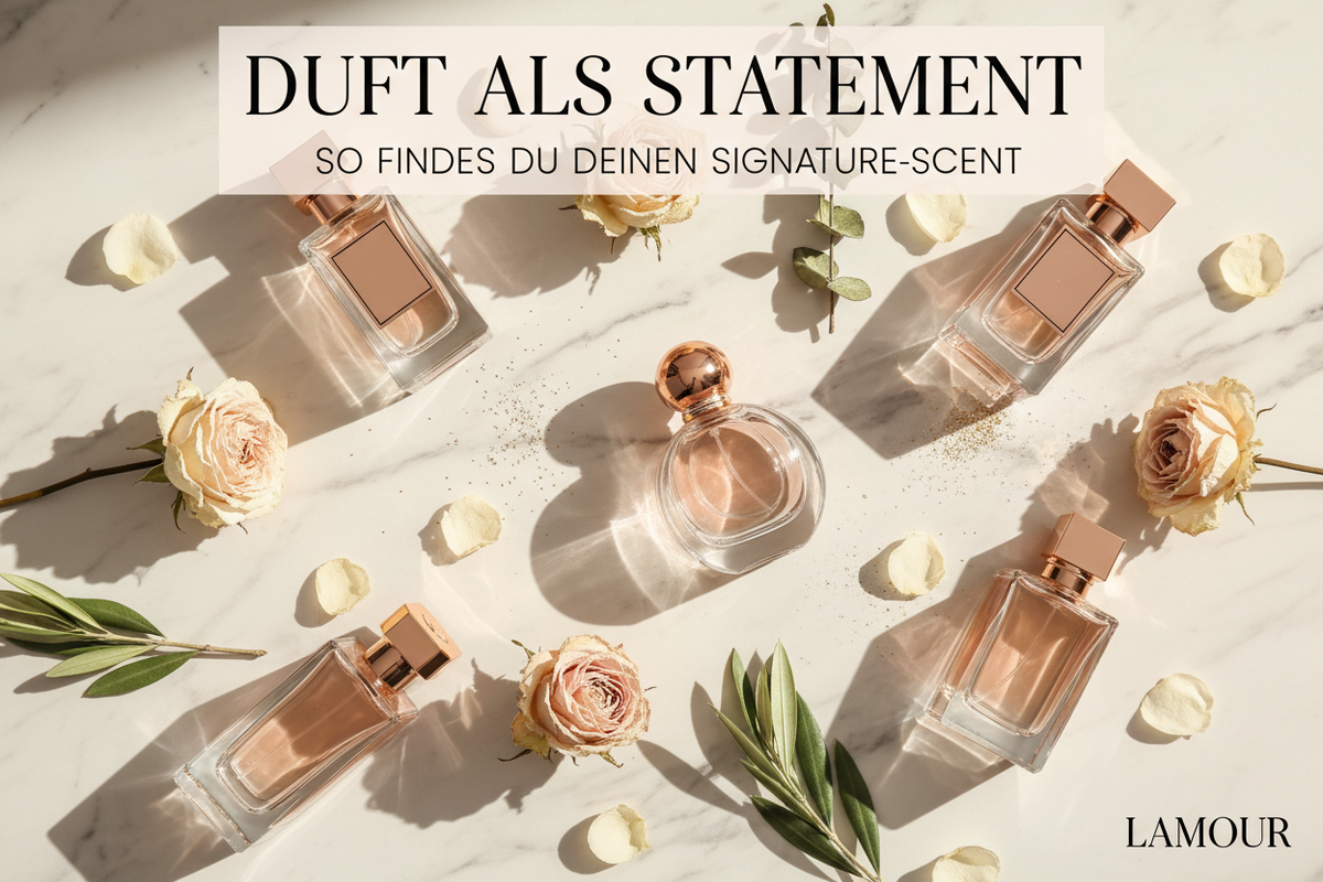 Duft als Statement: So findest du deinen Signature-Scent | Lamour